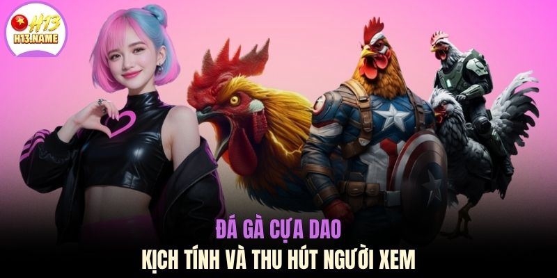 Đá gà cựa dao kịch tính và thu hút người xem